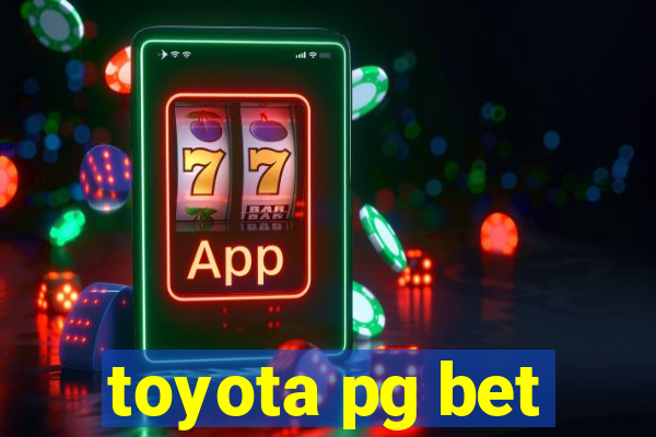 toyota pg bet